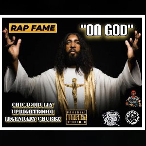 ON GOD ft. UprightRoddi, Legendary Chubbz