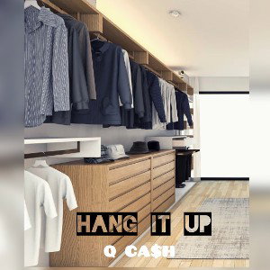 Q Cash - Hang It Up