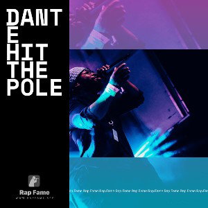 Dante hit the pole 