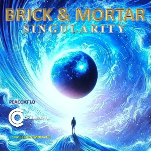  Brick & Mortar _Singularity_ Feb 28_ 2025_ 1028PM