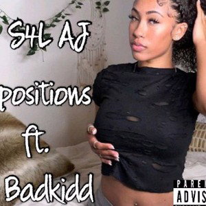 S4L AJ - positions ft. Badkidd 