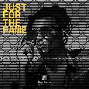 Just For The Fame