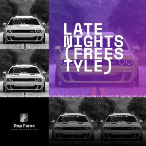 late nights (freestyle)