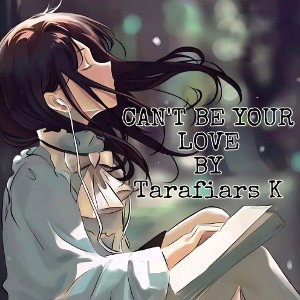 "CANT_BE_YOUR_LOVE"/ TRUTH_HURTS