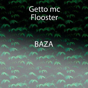 BAZA (ft. Ghetto mc)