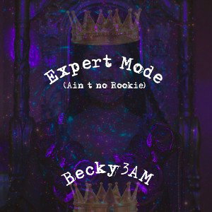 Expert Mode (Ain’t No Rookie)