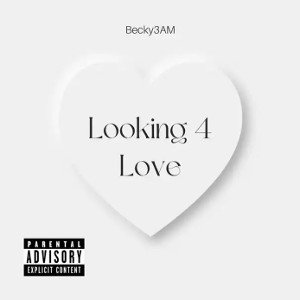 Looking 4 Love