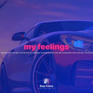 my feelings