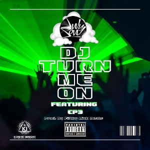 DJ Turn Me On Ft CP3 (Prod. By Filthy Rich Beats)
