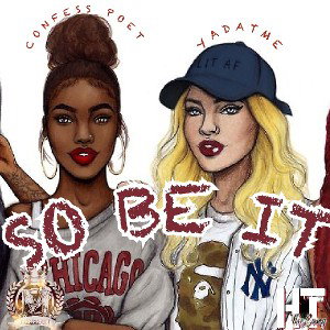 SO BE IT FT. YADATME 
