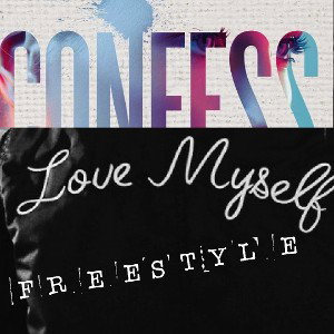 Confess Poet - LOVE MYSELF FREESTYLE