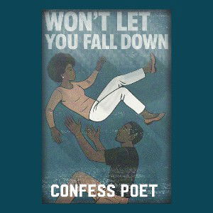 WON'T let you fall down 