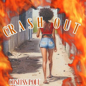 Confess POET - CRASH OUT 