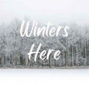 Winters Here