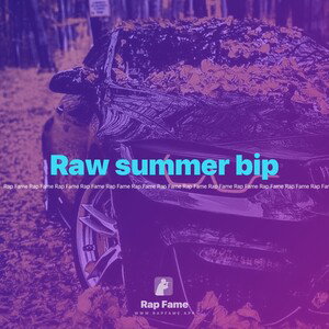Raw summer bip🌪️