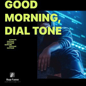 Good Morning, Dial Tone