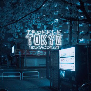 Tokyo. Frokki-k & mediacxrom