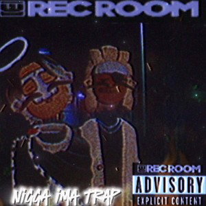 NiggaimaTrap