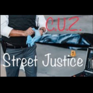 Street Justice (you might get killed)