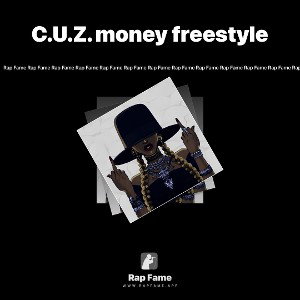 C.U.Z. money freestyle