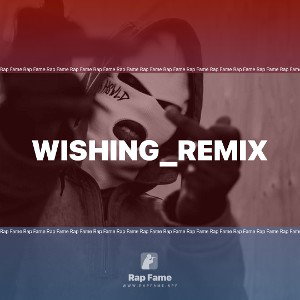 Wishing_remix