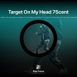 Target On My Head 75cent