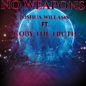  NO WEAPON feat. COBY THE TRUTH 