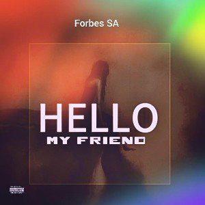 Forbes SA  - Hello My Friend_(HMF) 