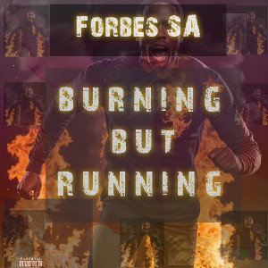 Forbes SA - Burning But Running