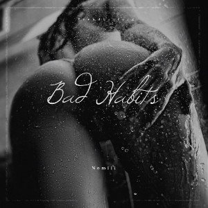 Bad Habits 💙💕🔥👅