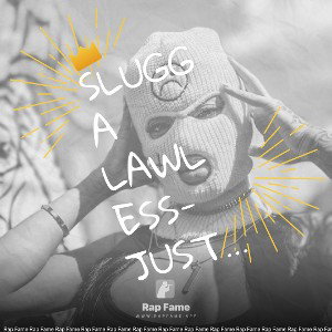 Slugga Lawless- Just a mixtape