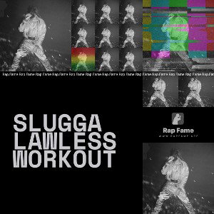 slugga lawless workout