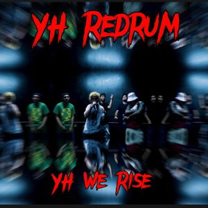YHRedrum - Y-H We Rise