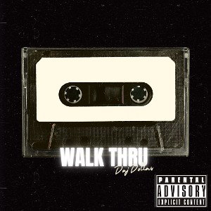 Daj Dollas - Walk Thru