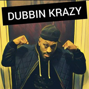 "Dubbin Krazy" By 220Meko