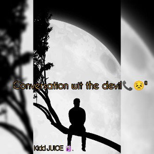 Kidd JUICE🧃-Conversation wit the devil_