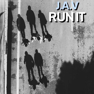 JAV-RUN IT (PROD.BY FO’REAL BEATS)