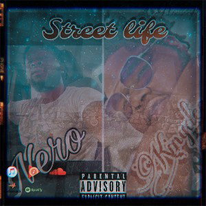 Street life - Nero ft kinGDee