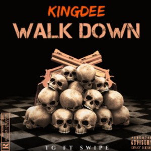 Walk down kinGDee ft ErbodyenvyTG ft swipe