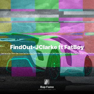 FindOut-JClarke ft FatBoy
