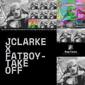 JClarke x Fatboy- Take Off 