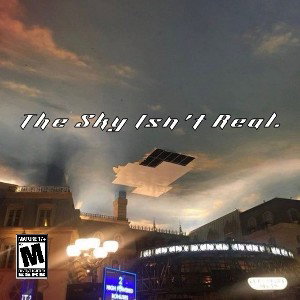 THESKYISNTREAL