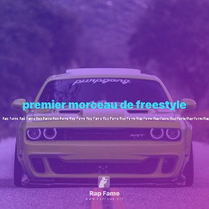 premier morceau de freestyle 