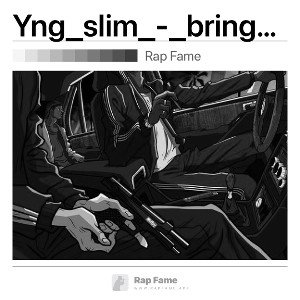 Yng_slim_-_bring_it_on_pt_1