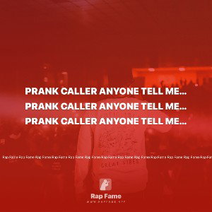 Prank caller anyone tell me who??