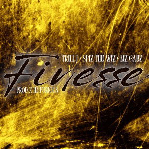 Finesse (feat. SpiztheWiz & Mz. Gabz)
