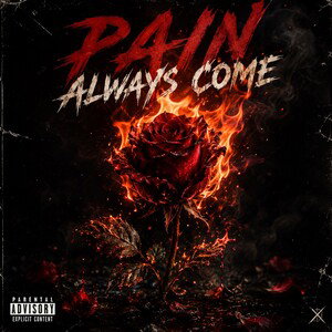 Pain Always Come