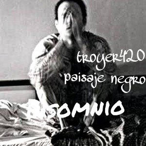 el troyer420 - insomnio 