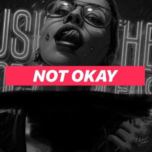 Not Okay 