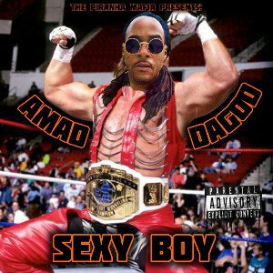 Amad DaGod - Sexy Boy 